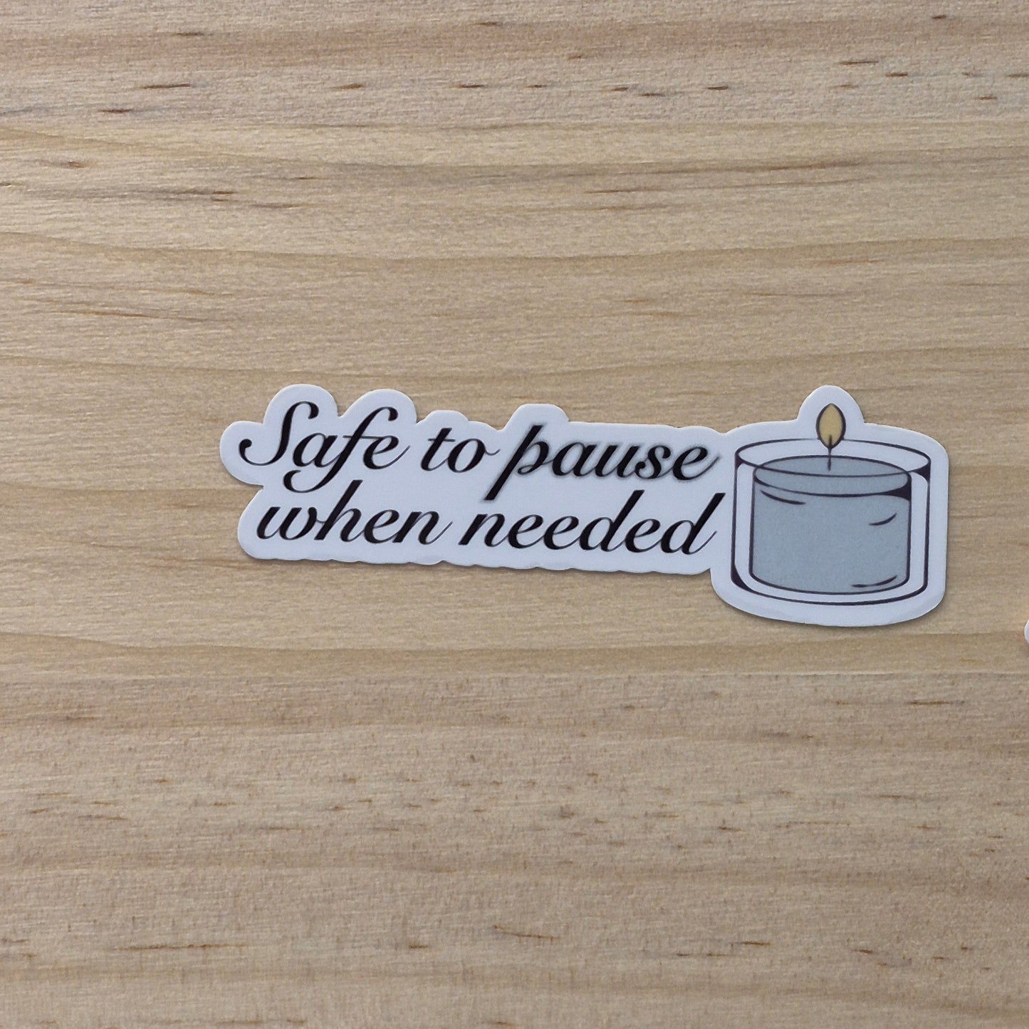Safe to Pause Sticker