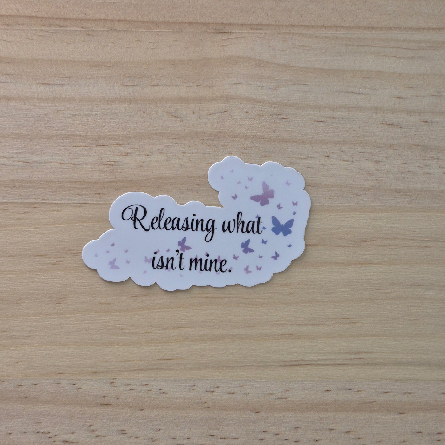 Release What’s Mine Sticker