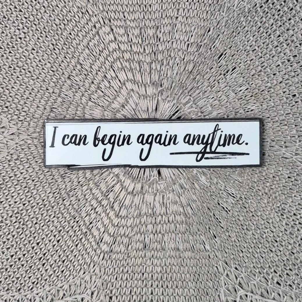 Begin Again Anytime Sticker