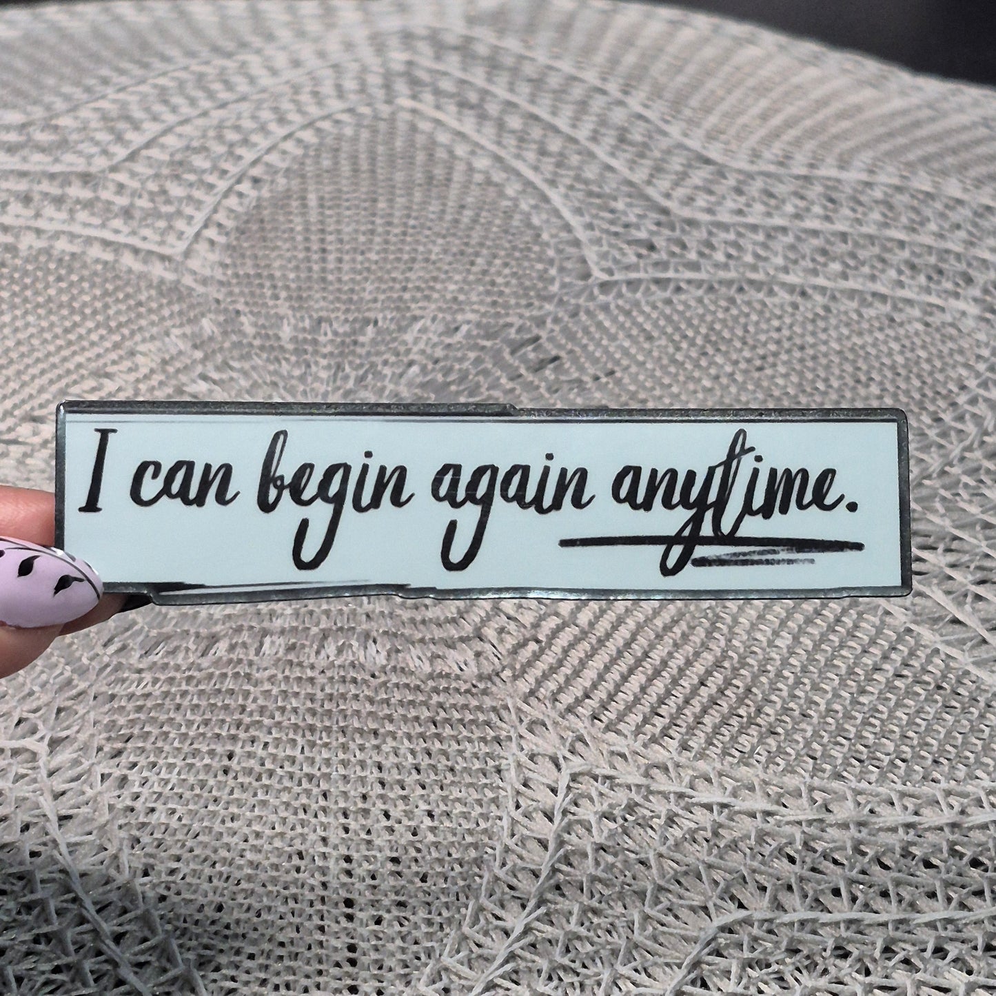 Begin Again Anytime Sticker