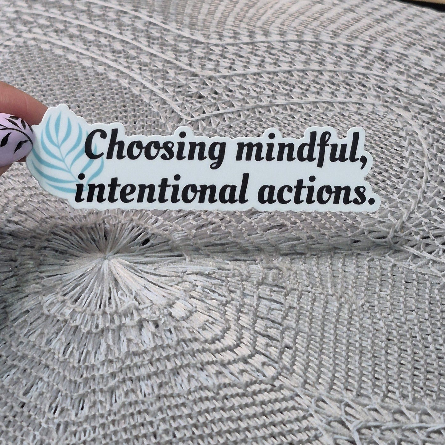 Mindful Intentional Actions Sticker