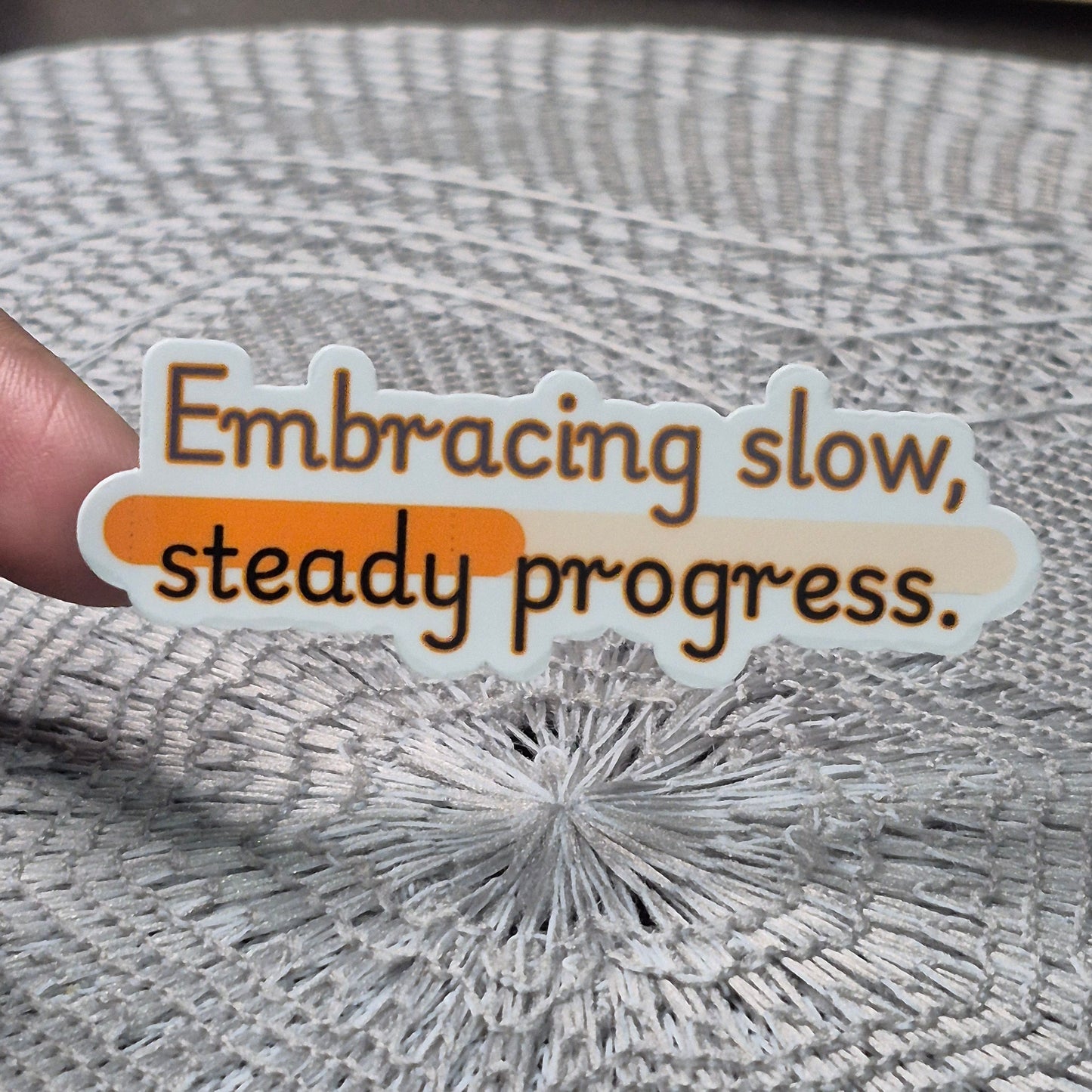Slow Steady Progress Sticker