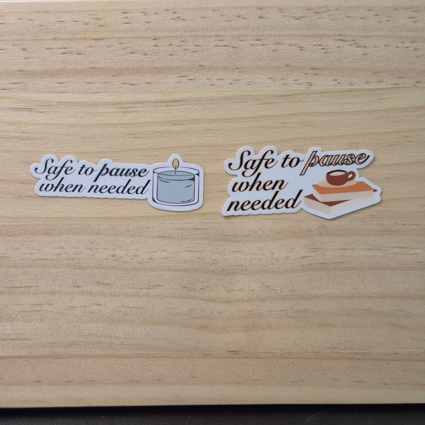 Safe to Pause Sticker